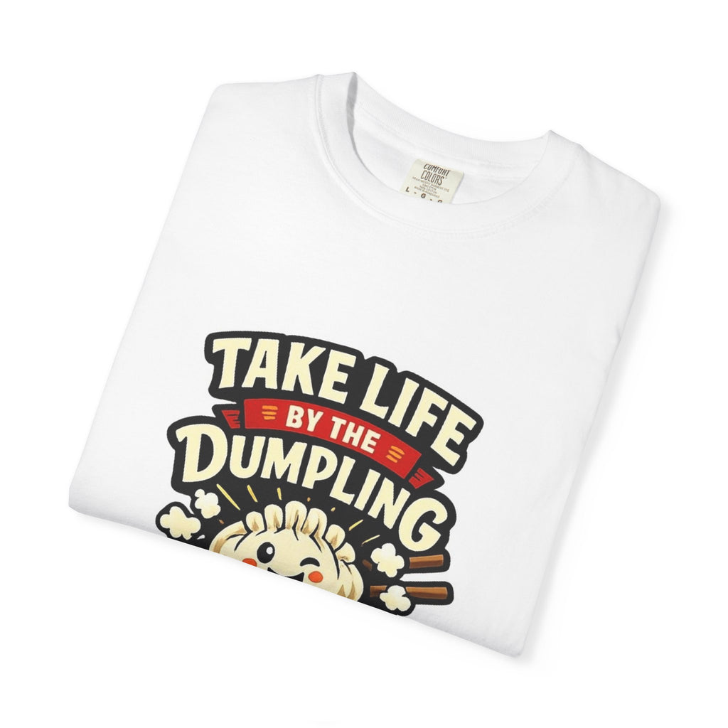 Take Life by the Dumpling